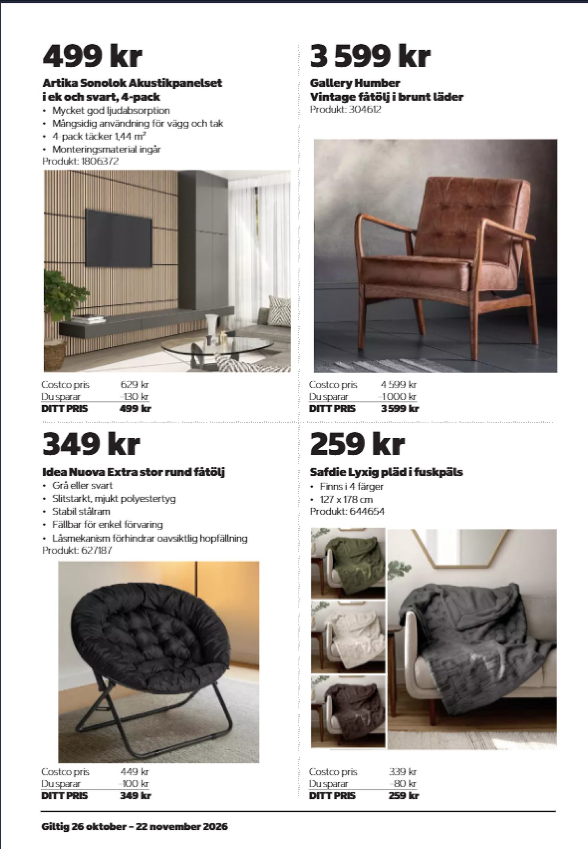 Se Costco reklamblad för vecka 45 på Kampanjveckan.se. Se bra erbjudanden på många varor. Läs reklambladet här! Sida 6