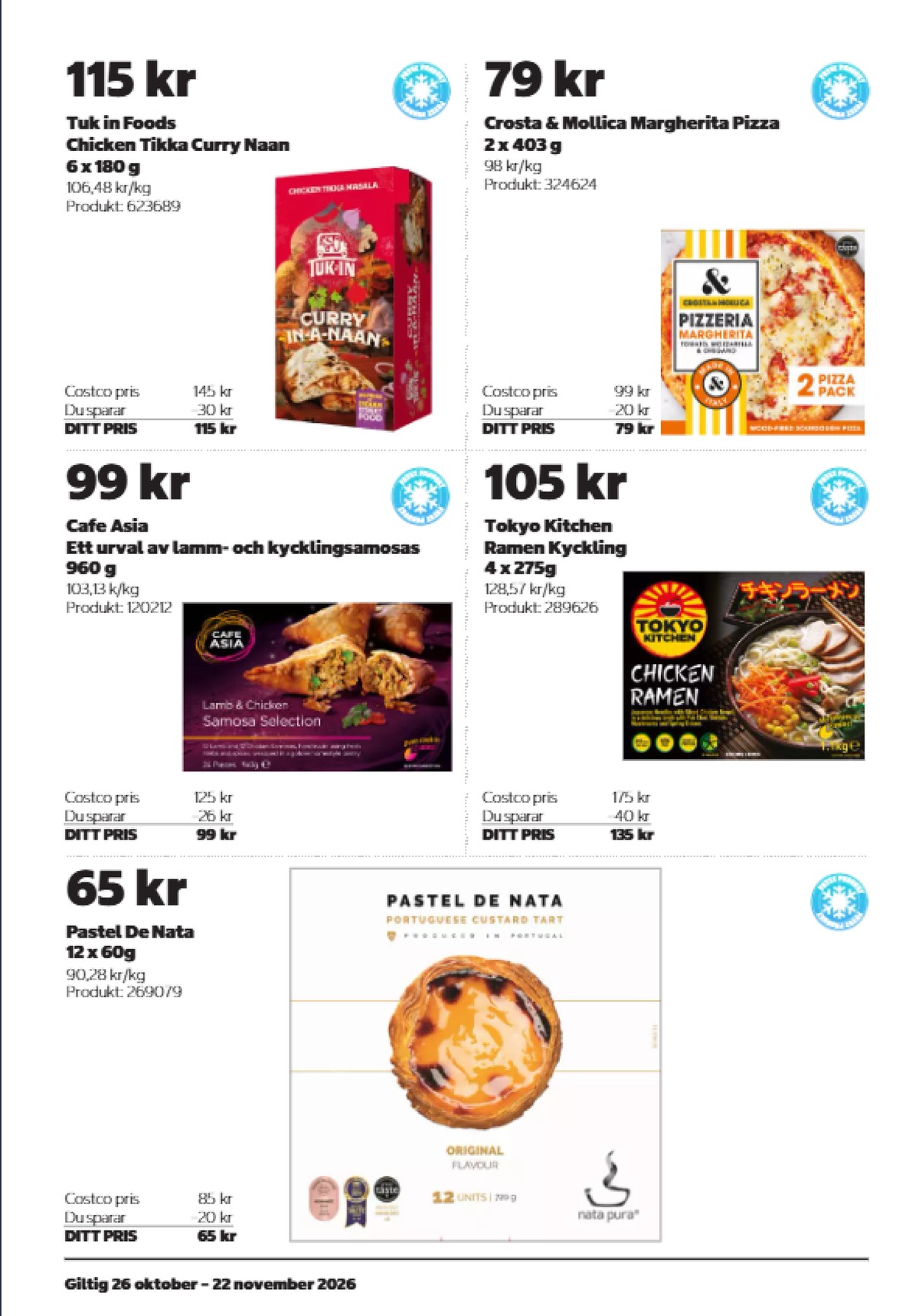 Se Costco reklamblad för vecka 45 på Kampanjveckan.se. Se bra erbjudanden på många varor. Läs reklambladet här! Sida 10