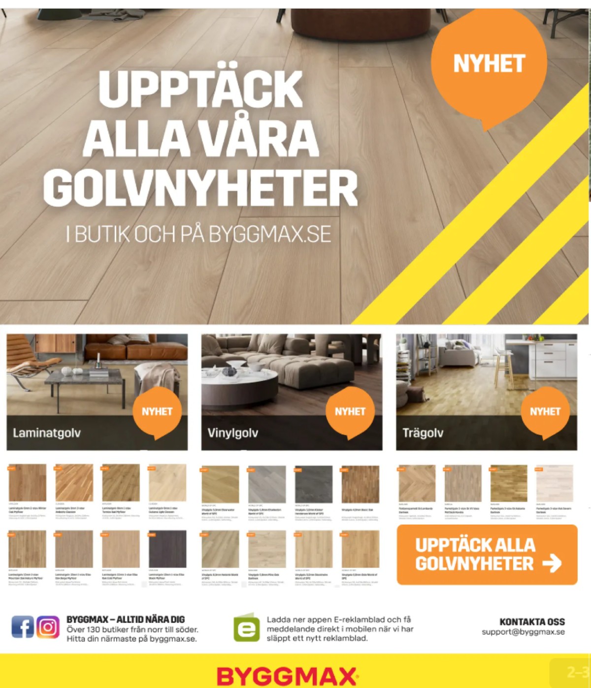Se ByggMax reklamblad för vecka 45 på Kampanjveckan.se. Se bra erbjudanden på många varor. Läs reklambladet här! Sida 2
