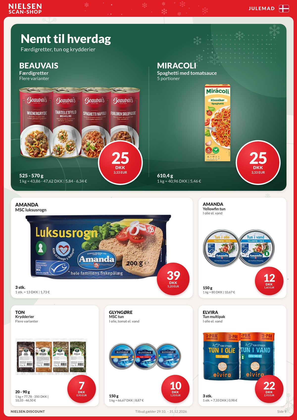Se Nielsen Discount reklamblad för vecka 49 på Kampanjveckan.se. Se bra erbjudanden på många varor. Läs reklambladet här! Sida 9