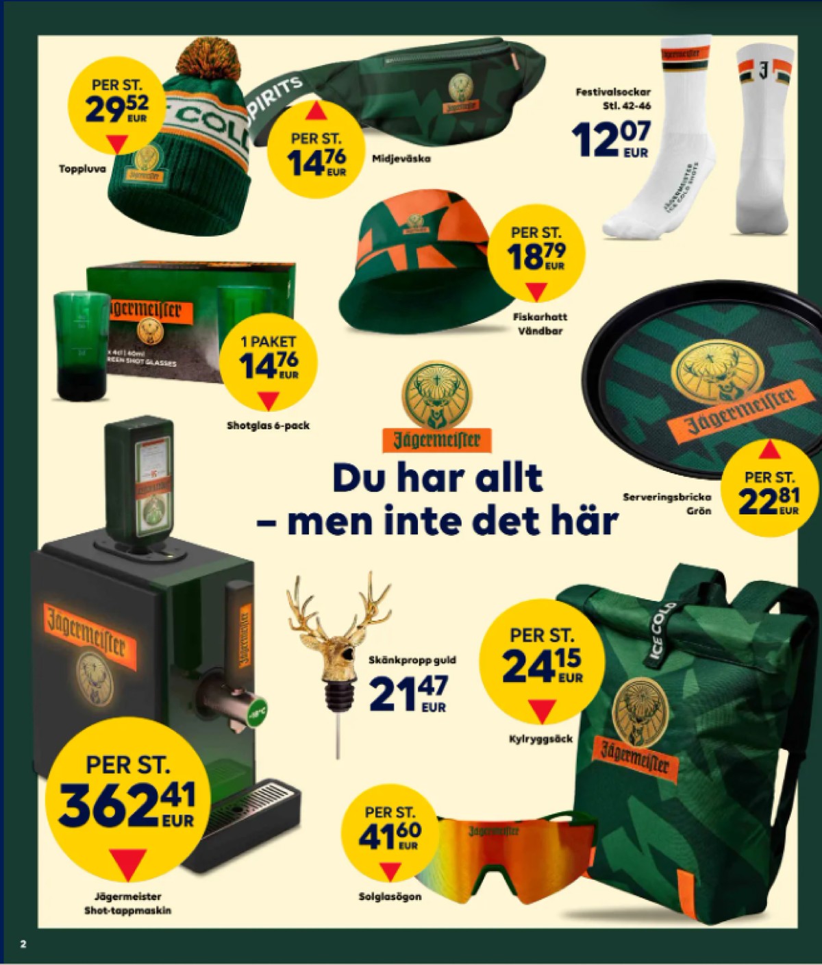 Se Scandlines Border Shop reklamblad för vecka 5 på Kampanjveckan.se. Se bra erbjudanden på många varor, t.ex. midjeväska jägermeister eller mössa jägermeister. Läs reklambladet här! Sida 2
