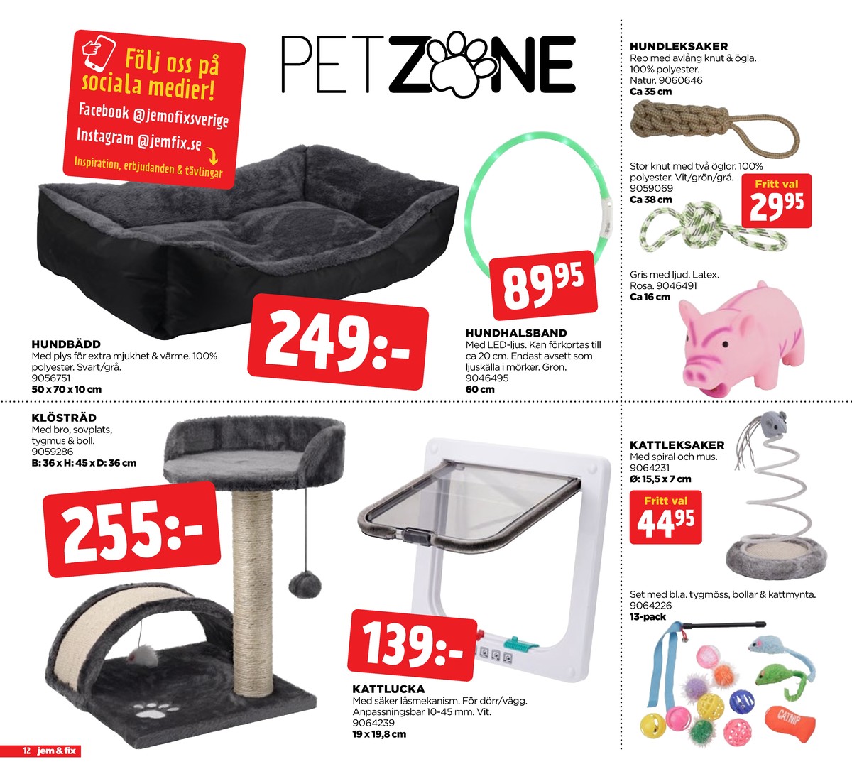 Se Jem & Fix reklamblad för vecka 5 på Kampanjveckan.se. Se bra erbjudanden på många varor. Läs reklambladet här! Sida 12