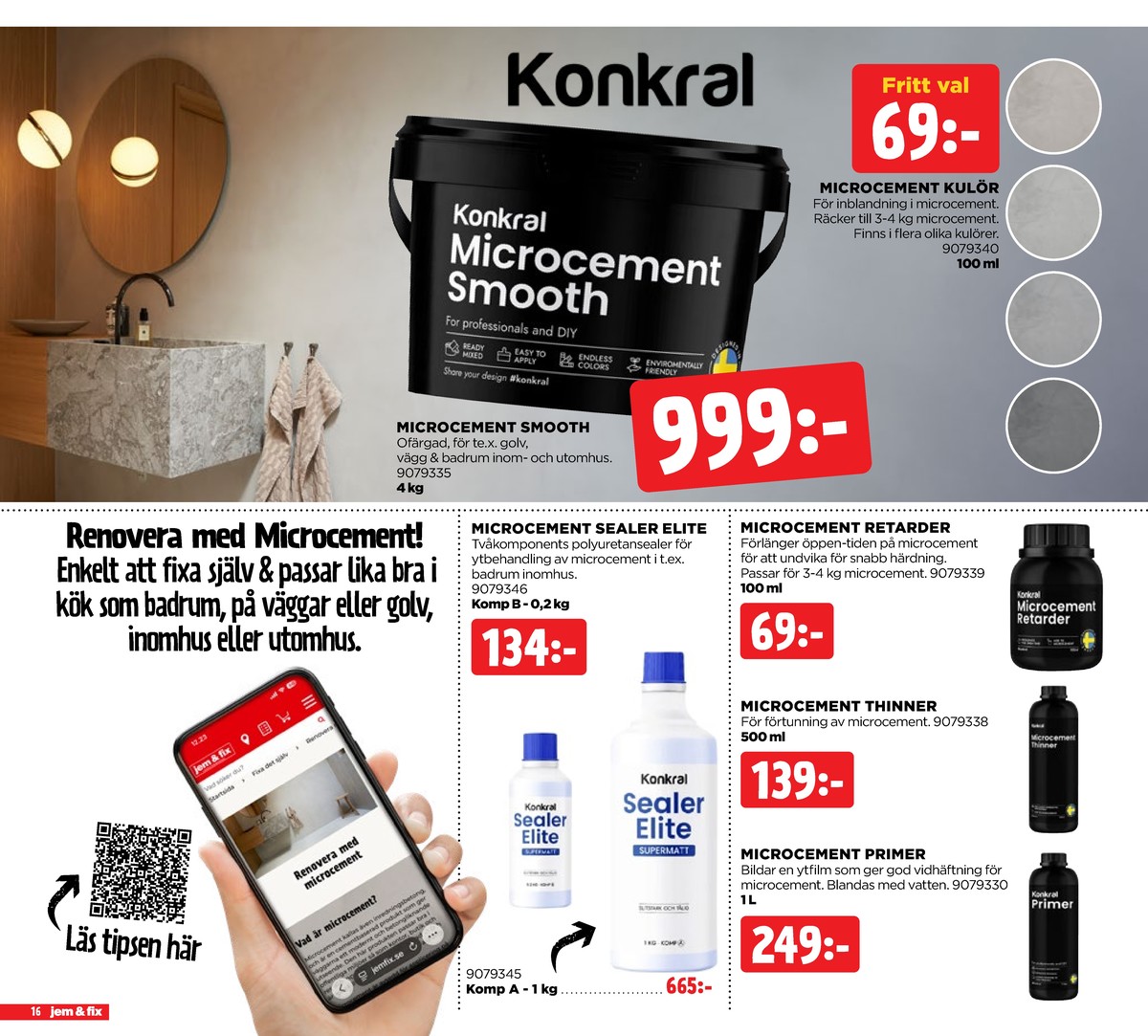 Se Jem & Fix reklamblad för vecka 5 på Kampanjveckan.se. Se bra erbjudanden på många varor. Läs reklambladet här! Sida 16