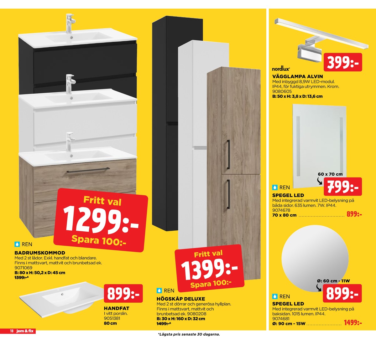 Se Jem & Fix reklamblad för vecka 5 på Kampanjveckan.se. Se bra erbjudanden på många varor. Läs reklambladet här! Sida 18