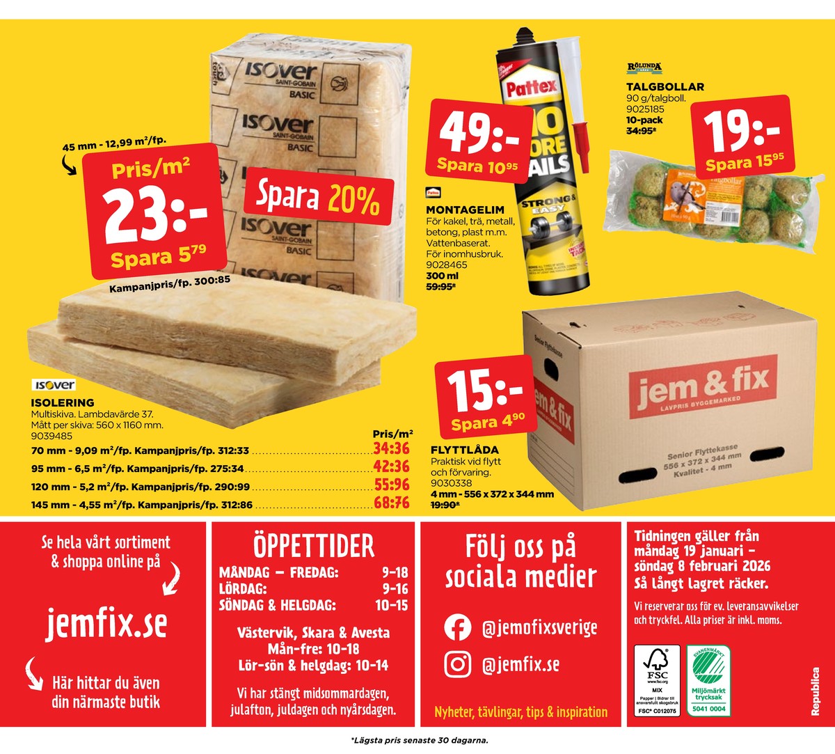 Se Jem & Fix reklamblad för vecka 5 på Kampanjveckan.se. Se bra erbjudanden på många varor. Läs reklambladet här! Sida 20