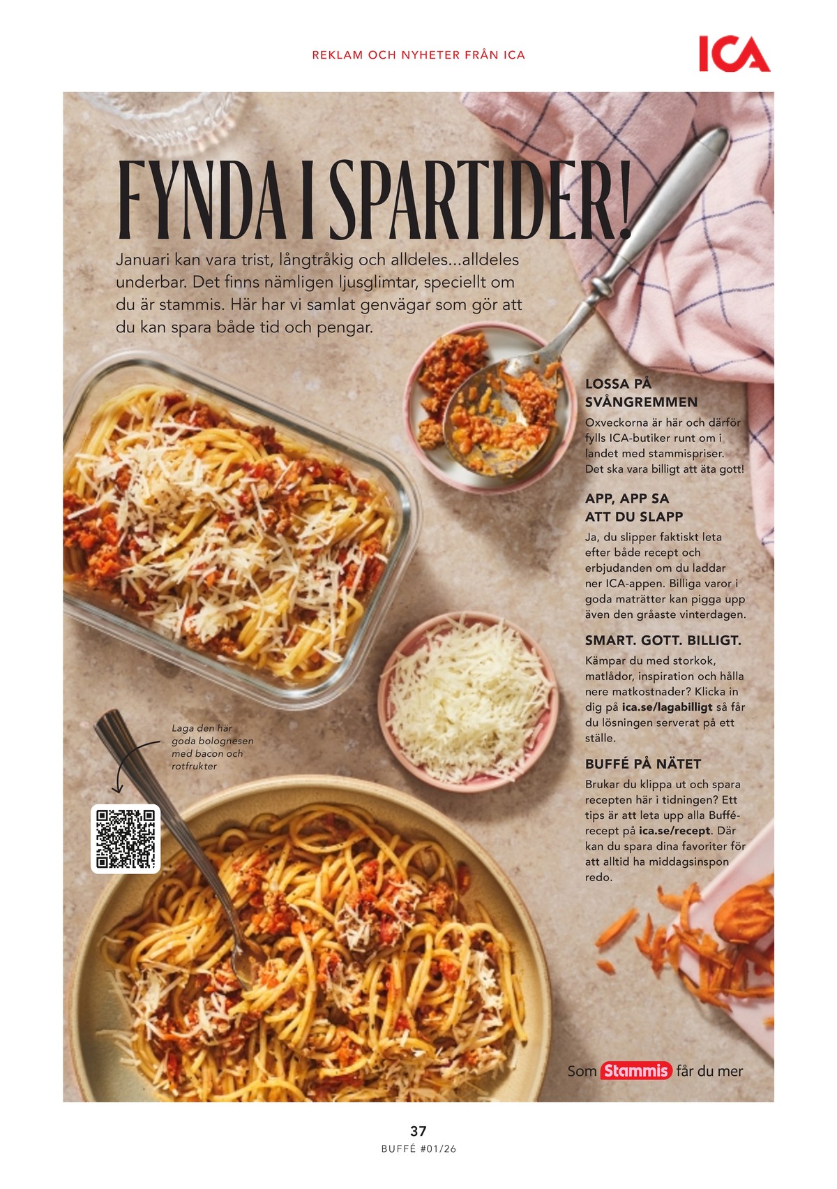 Se ICA Buffé reklamblad för vecka 5 på Kampanjveckan.se. Se bra erbjudanden på många varor. Läs reklambladet här! Sida 37