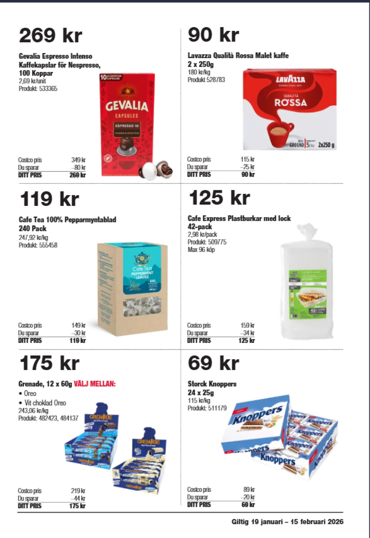 Se Costco reklamblad för vecka 6 på Kampanjveckan.se. Se bra erbjudanden på många varor. Läs reklambladet här! Sida 11