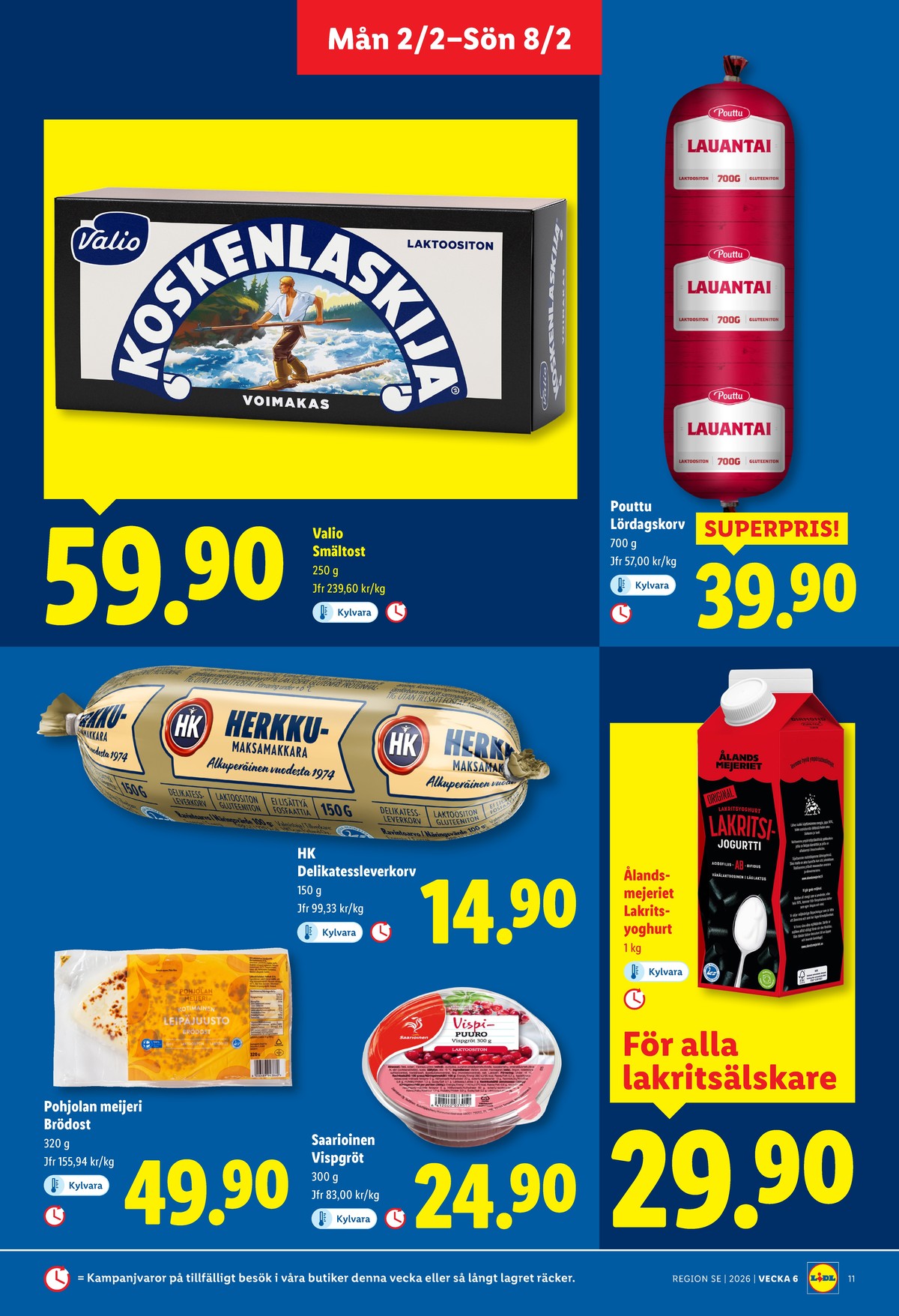 Se Lidl reklamblad för vecka 6 på Kampanjveckan.se. Se bra erbjudanden på många varor, t.ex. leverkorv hk eller smältost valio. Läs reklambladet här! Sida 12
