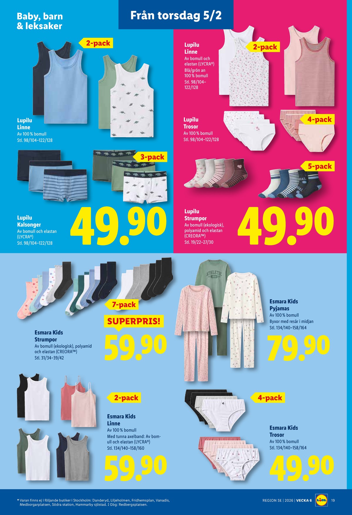 Se Lidl reklamblad för vecka 6 på Kampanjveckan.se. Se bra erbjudanden på många varor, t.ex. linne lupilu eller pyjamas esmara. Läs reklambladet här! Sida 22
