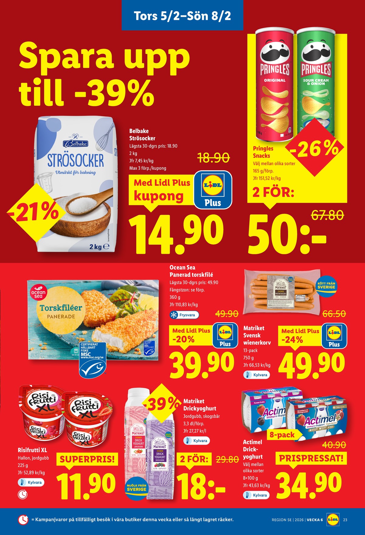 Se Lidl reklamblad för vecka 6 på Kampanjveckan.se. Se bra erbjudanden på många varor, t.ex. mellanmål risifrutti eller torskfilé ocean sea. Läs reklambladet här! Sida 27
