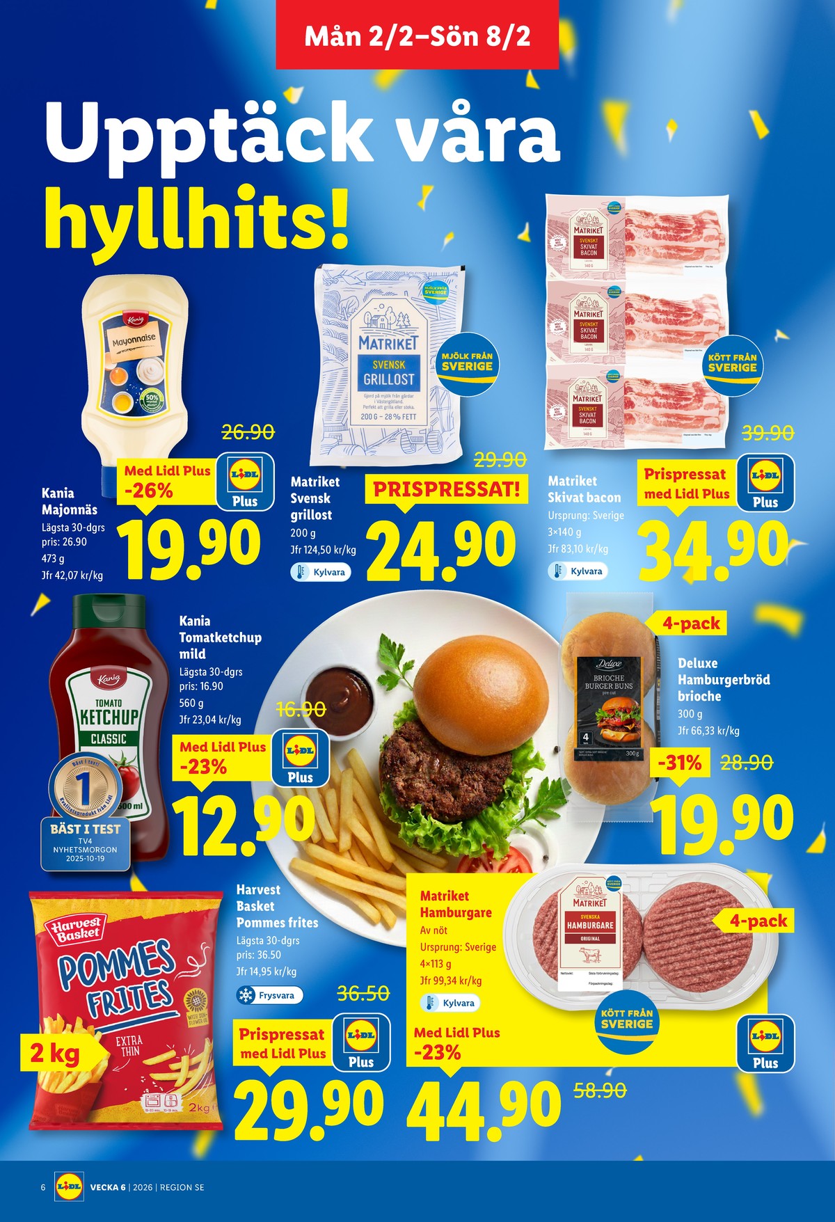 Se Lidl reklamblad för vecka 6 på Kampanjveckan.se. Se bra erbjudanden på många varor, t.ex. pommes frites harvest basket eller brioche hamburgerbröd deluxe. Läs reklambladet här! Sida 6
