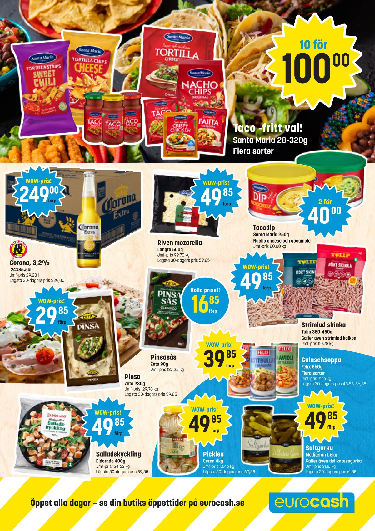 Se Eurocash reklamblad för vecka 6 på Kampanjveckan.se. Se bra erbjudanden på många varor, t.ex. salladskyckling eldorado eller pickles ceren. Läs reklambladet här! Sida 3
