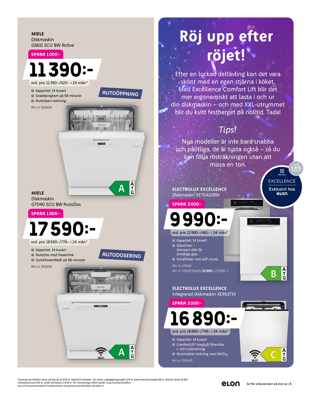 Se Elon reklamblad för vecka 6 på Kampanjveckan.se. Se bra erbjudanden på många varor, t.ex. diskmaskin miele eller diskmaskin miele. Läs reklambladet här! Sida 5
