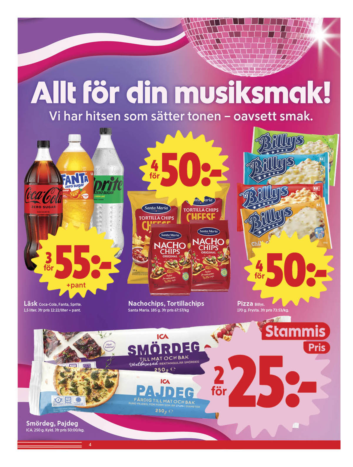 Se ICA Nära reklamblad för vecka 6 på Kampanjveckan.se. Se bra erbjudanden på många varor, t.ex. pizza slice billys eller läskedryck coca cola. Läs reklambladet här! Sida 4
