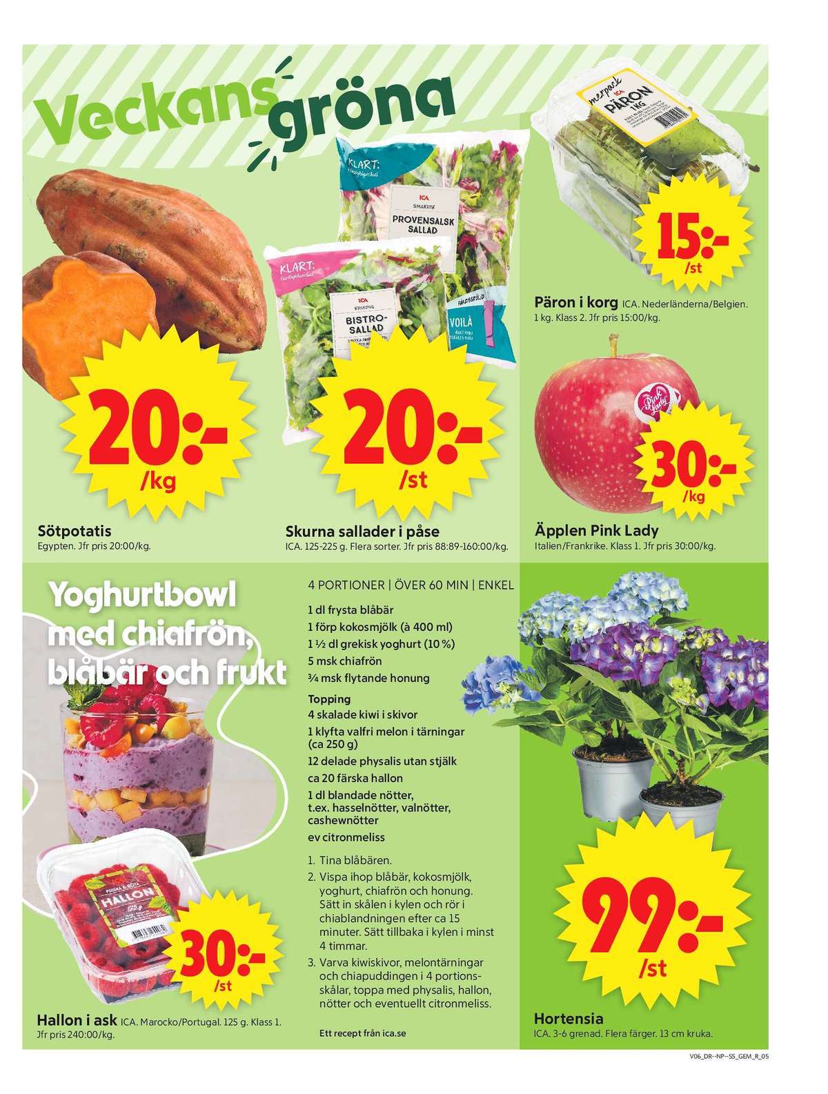 Se ICA Supermarket reklamblad för vecka 6 på Kampanjveckan.se. Se bra erbjudanden på många varor, t.ex. plantor ica eller Äpplen pink lady. Läs reklambladet här! Sida 7
