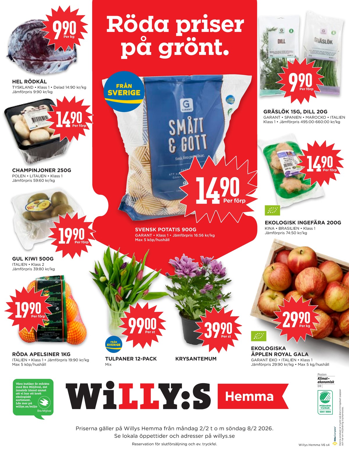 Se WILLY:S hemma reklamblad för vecka 6 på Kampanjveckan.se. Se bra erbjudanden på många varor, t.ex. champinjoner okänd eller Äpplen garant. Läs reklambladet här! Sida 4
