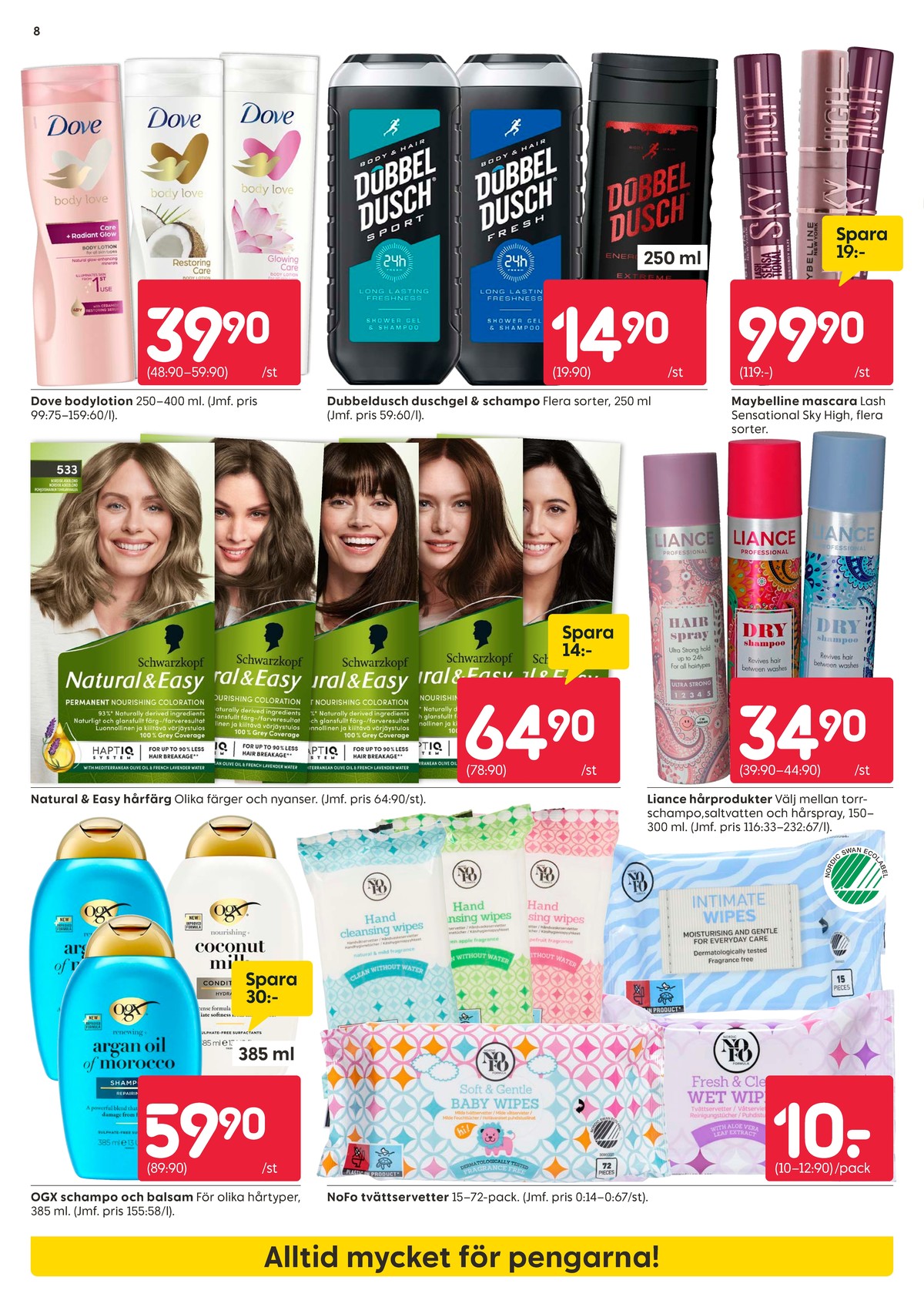 Se Rusta reklamblad för vecka 6 på Kampanjveckan.se. Se bra erbjudanden på många varor, t.ex. balsam ogx eller hårfärg natural & easy. Läs reklambladet här! Sida 8
