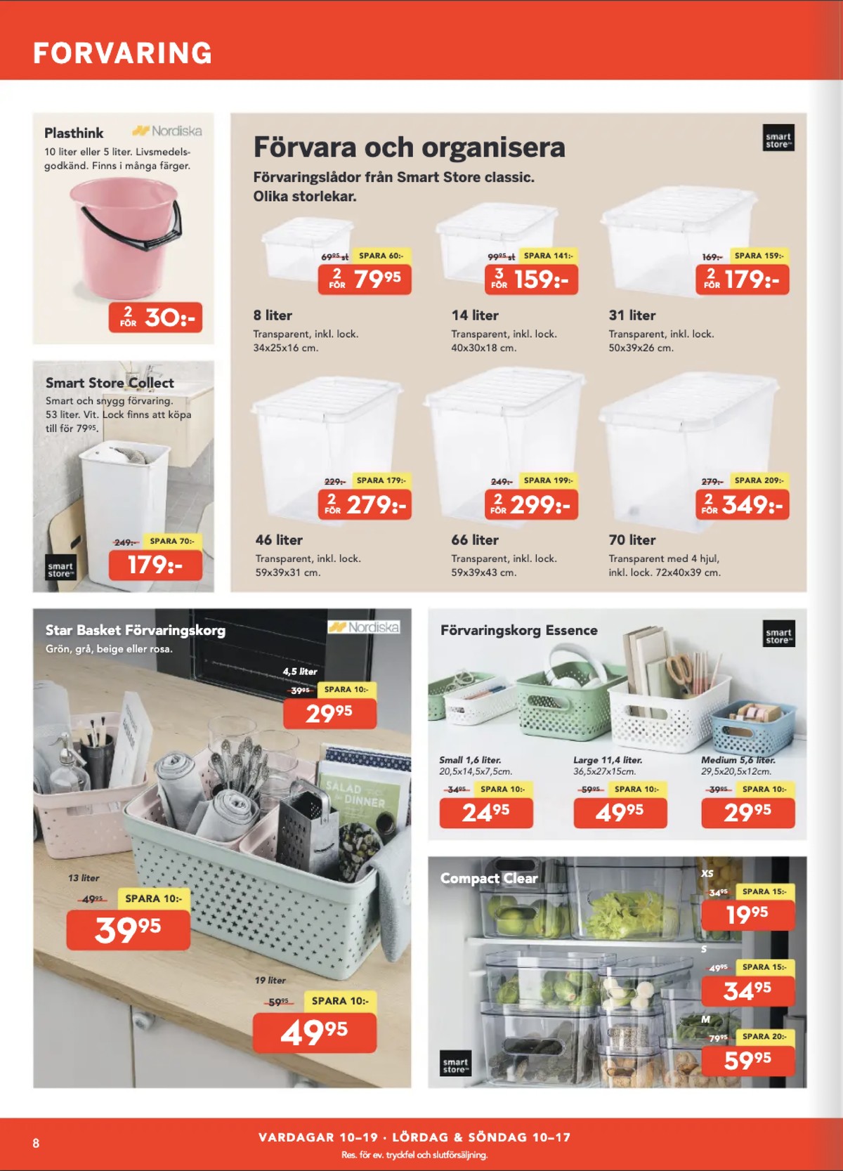 Se Bo Ohlsson reklamblad för vecka 6 på Kampanjveckan.se. Se bra erbjudanden på många varor, t.ex. hink nordiska plast eller förvaringsboxar smartstore. Läs reklambladet här! Sida 8
