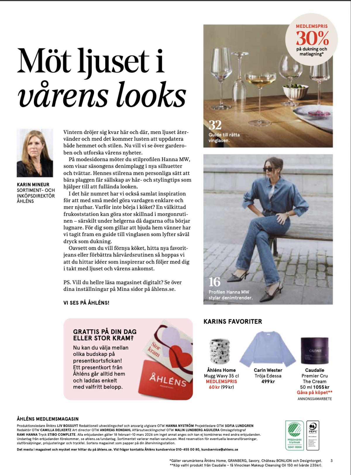 Se Åhlens reklamblad för vecka 6 på Kampanjveckan.se. Se bra erbjudanden på många varor. Läs reklambladet här! Sida 3