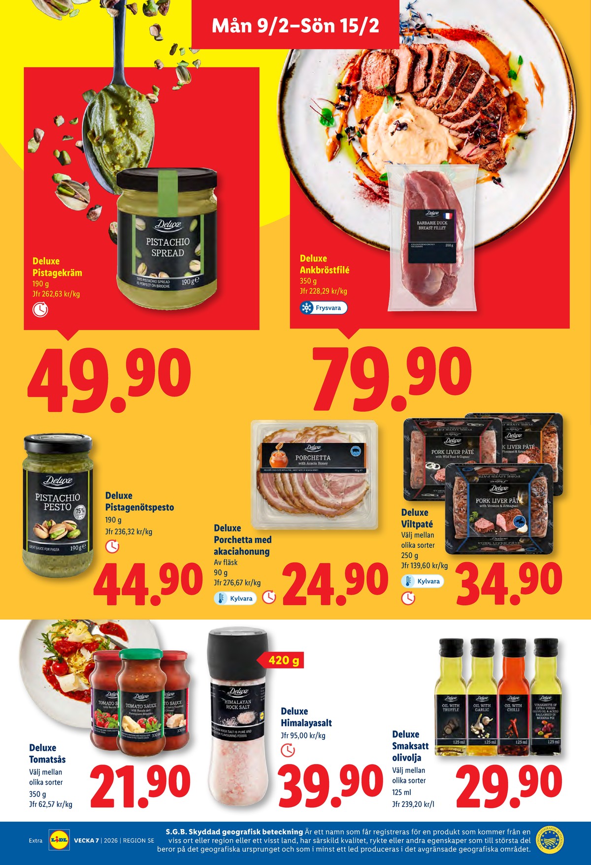Se Lidl reklamblad för vecka 7 på Kampanjveckan.se. Se bra erbjudanden på många varor, t.ex. tomatsås deluxe eller paté deluxe. Läs reklambladet här! Sida 13
