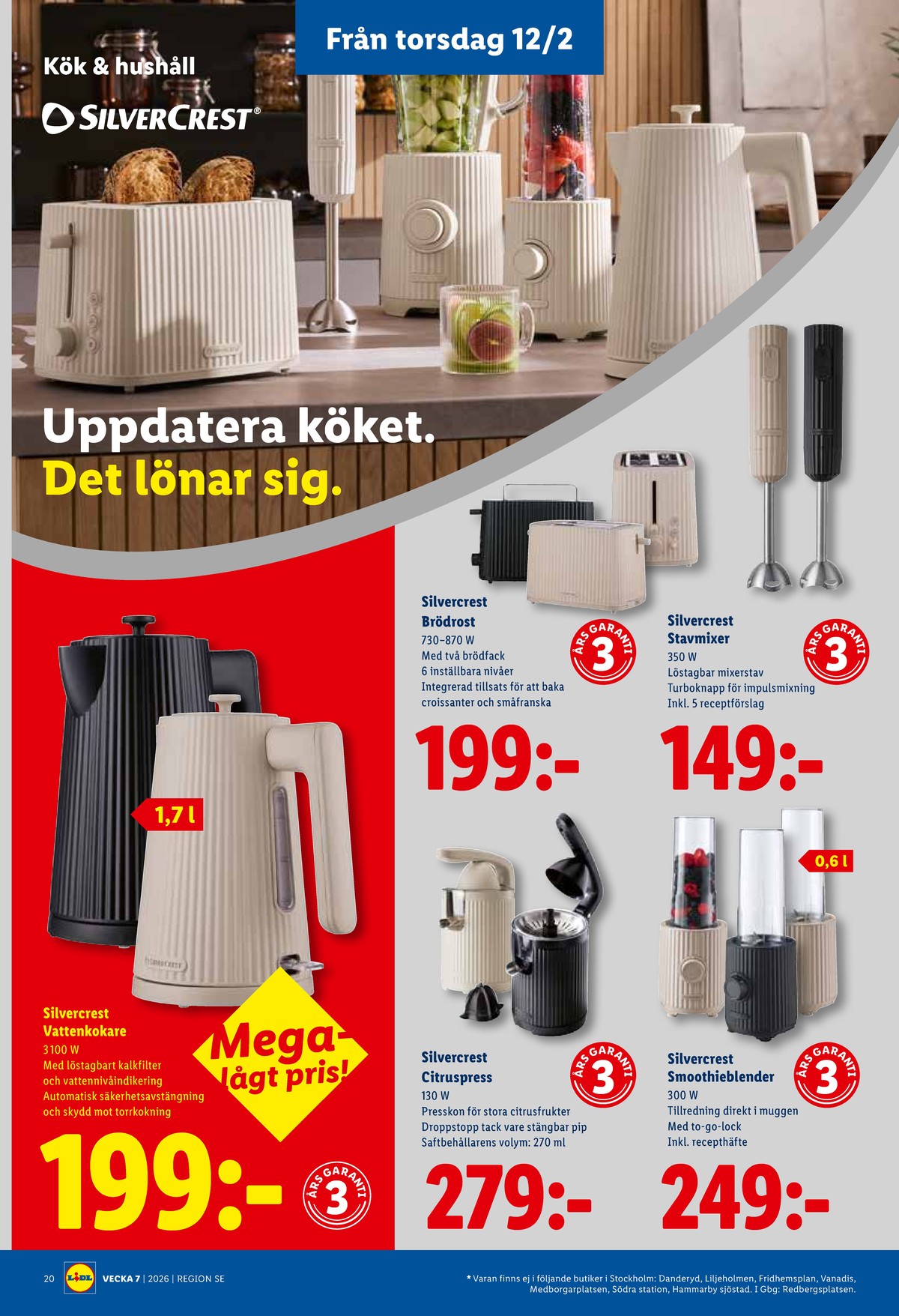 Se Lidl reklamblad för vecka 7 på Kampanjveckan.se. Se bra erbjudanden på många varor, t.ex. blender silvercrest eller vattenkokare silvercrest. Läs reklambladet här! Sida 23
