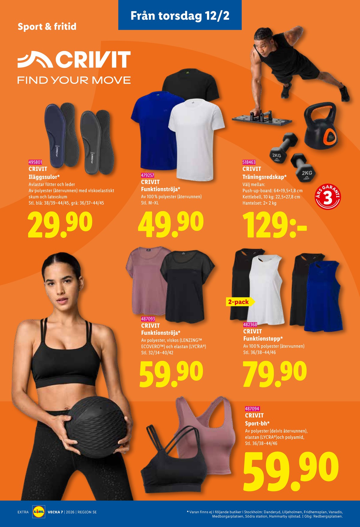 Se Lidl reklamblad för vecka 7 på Kampanjveckan.se. Se bra erbjudanden på många varor, t.ex. träningströja crivit eller kettlebells crivit. Läs reklambladet här! Sida 26
