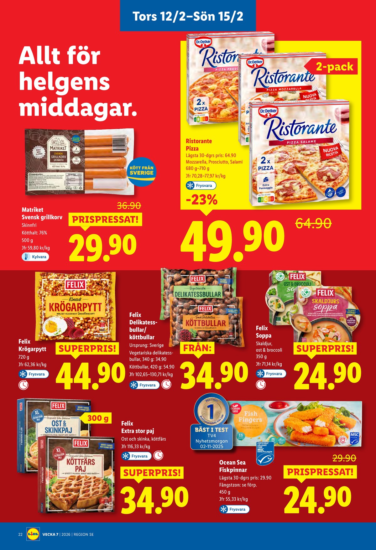 Se Lidl reklamblad för vecka 7 på Kampanjveckan.se. Se bra erbjudanden på många varor, t.ex. soppor felix eller fiskpinnar ocean sea. Läs reklambladet här! Sida 27
