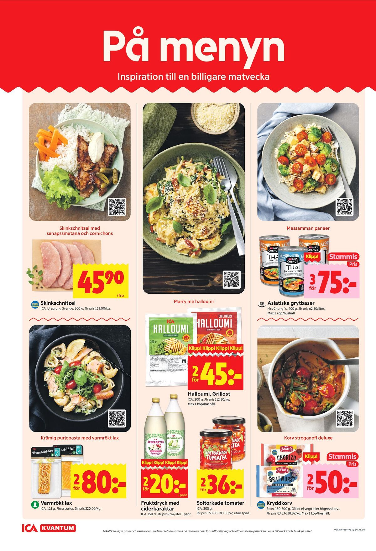 Se ICA Kvantum reklamblad för vecka 7 på Kampanjveckan.se. Se bra erbjudanden på många varor, t.ex. lax ica eller grytbaser mrs cheng. Läs reklambladet här! Sida 4
