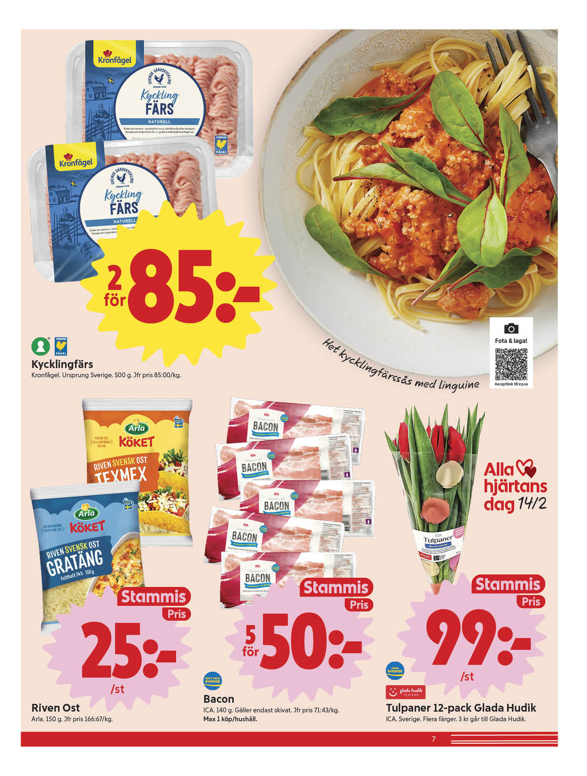 Se ICA Nära reklamblad för vecka 7 på Kampanjveckan.se. Se bra erbjudanden på många varor. Läs reklambladet här! Sida 7