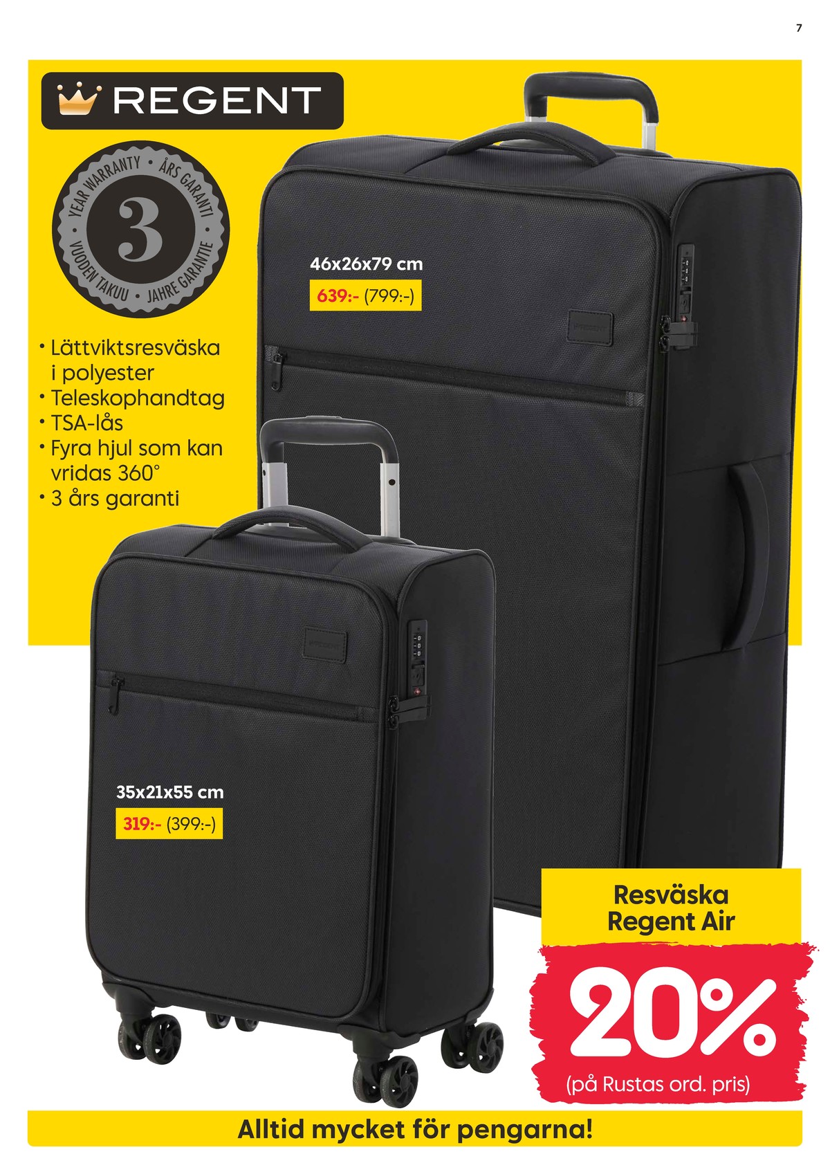 Se Rusta reklamblad för vecka 7 på Kampanjveckan.se. Se bra erbjudanden på många varor, t.ex. trolley regent eller trolley regent. Läs reklambladet här! Sida 7
