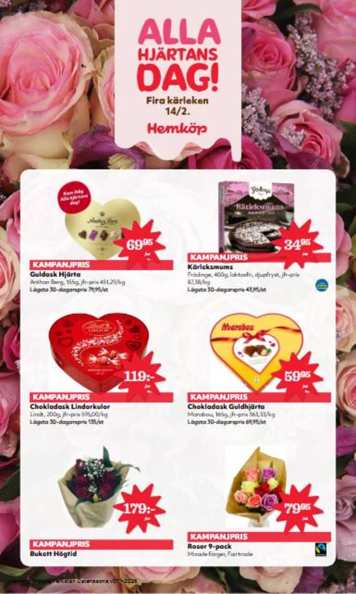 Se Hemköp reklamblad för vecka 7 på Kampanjveckan.se. Se bra erbjudanden på många varor, t.ex. chokladask hjärtan eller chokladask heart. Läs reklambladet här! Sida 8
