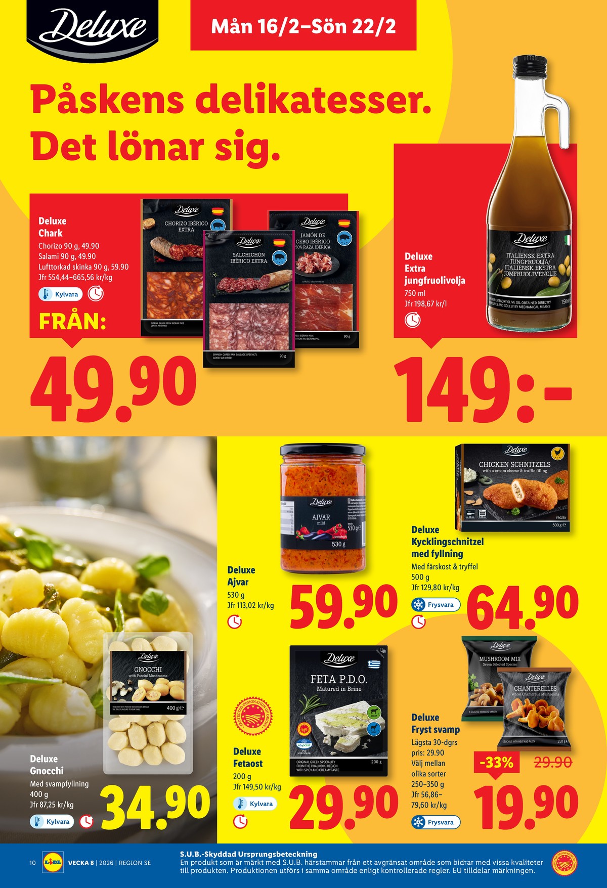 Se Lidl reklamblad för vecka 8 på Kampanjveckan.se. Se bra erbjudanden på många varor, t.ex. kycklingschnitzel deluxe eller kantareller deluxe. Läs reklambladet här! Sida 11
