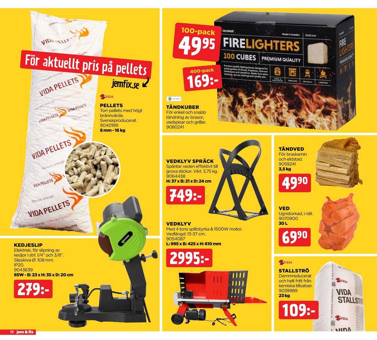 Se Jem & Fix reklamblad för vecka 8 på Kampanjveckan.se. Se bra erbjudanden på många varor, t.ex. kedjeslip garden eller ved okänd. Läs reklambladet här! Sida 14
