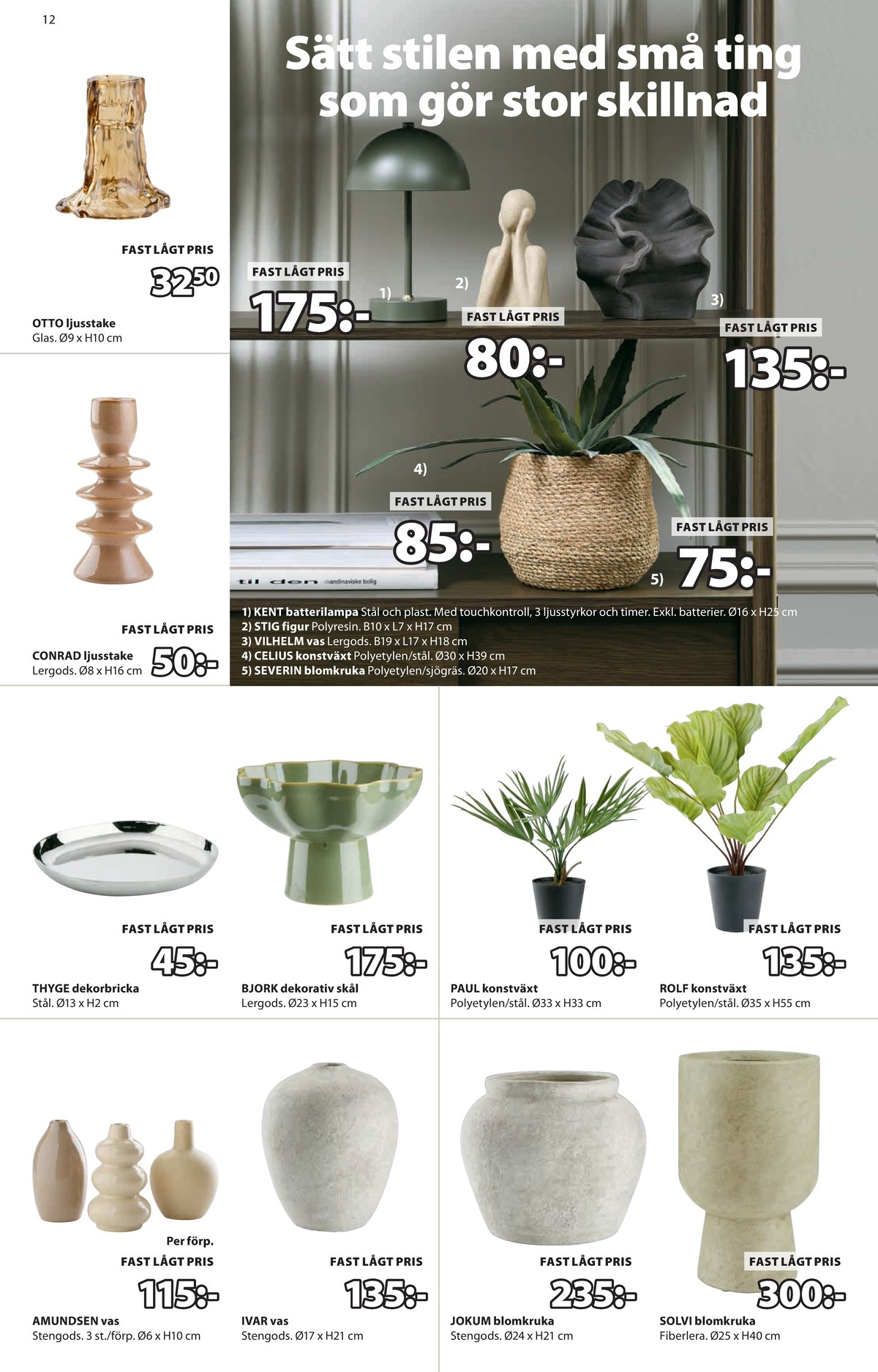 Se Jysk reklamblad för vecka 8 på Kampanjveckan.se. Se bra erbjudanden på många varor. Läs reklambladet här! Sida 13