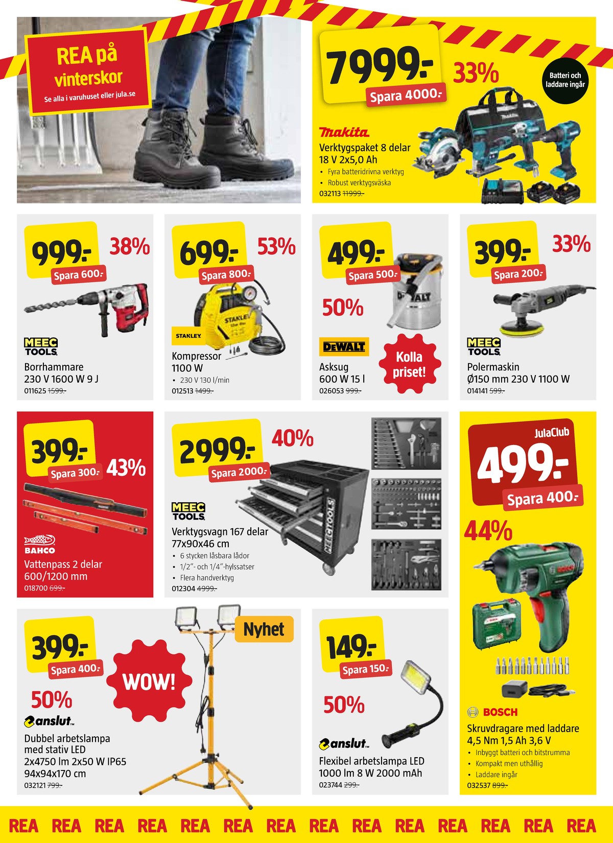 Se Jula reklamblad för vecka 8 på Kampanjveckan.se. Se bra erbjudanden på många varor, t.ex. polermaskin meec tools eller arbetslampor anslut. Läs reklambladet här! Sida 2
