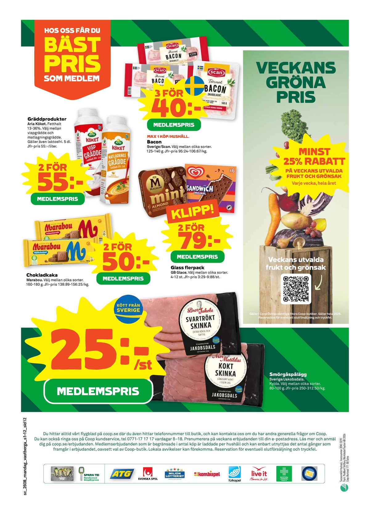 Se Stora Coop reklamblad för vecka 8 på Kampanjveckan.se. Se bra erbjudanden på många varor, t.ex. skinka mor matilda eller matlagningsgrädde arla köket. Läs reklambladet här! Sida 12
