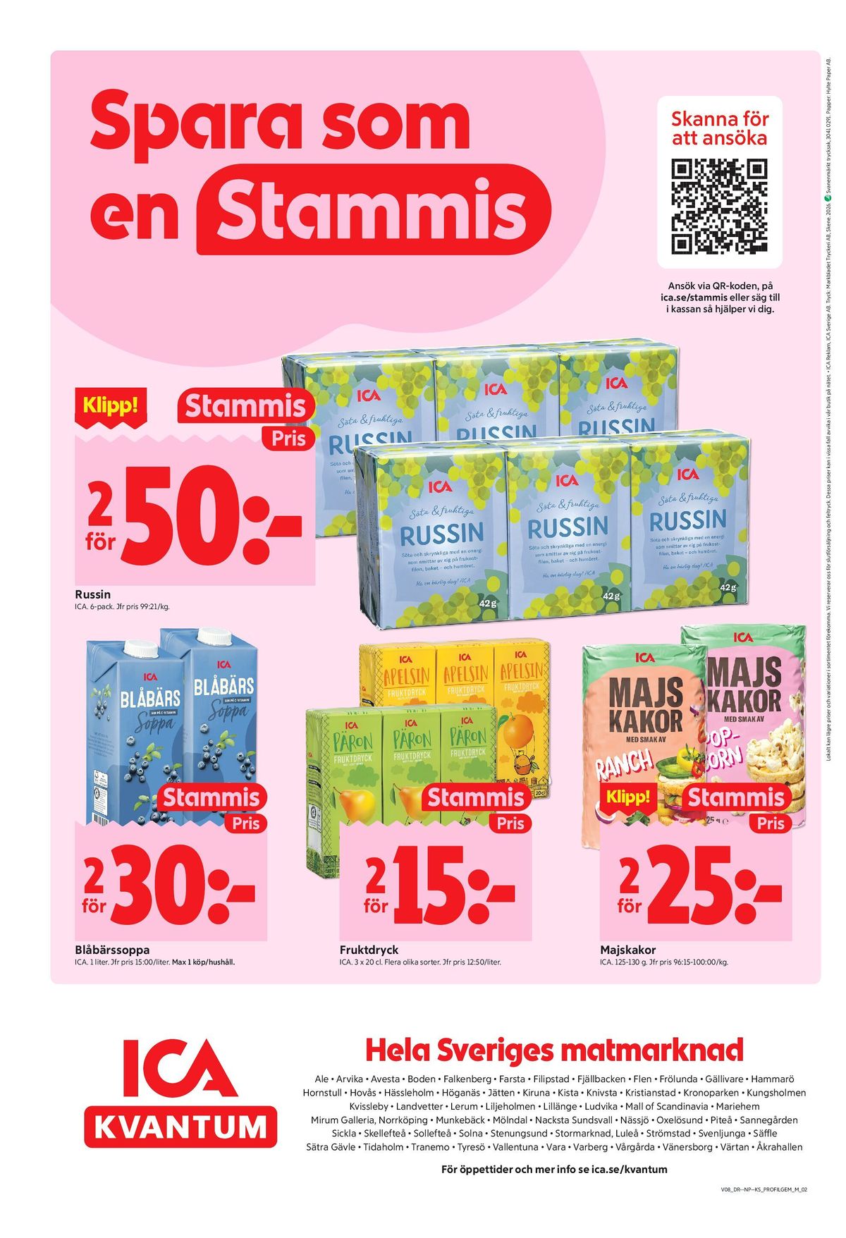 Se ICA Kvantum reklamblad för vecka 8 på Kampanjveckan.se. Se bra erbjudanden på många varor, t.ex. fruktsoppor ica eller fruktdryck ica. Läs reklambladet här! Sida 10

