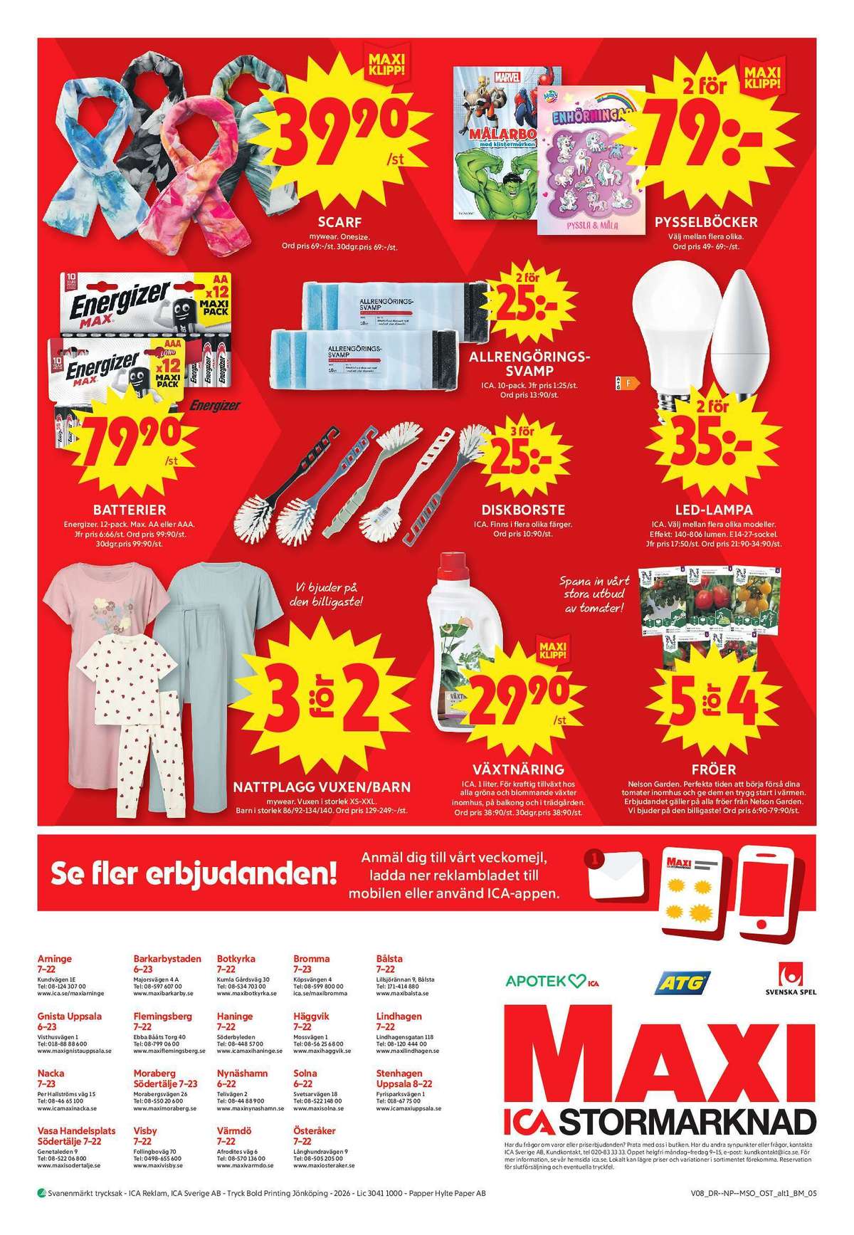 Se ICA Maxi reklamblad för vecka 8 på Kampanjveckan.se. Se bra erbjudanden på många varor, t.ex. scarf mywear eller barnböcker marvel. Läs reklambladet här! Sida 12
