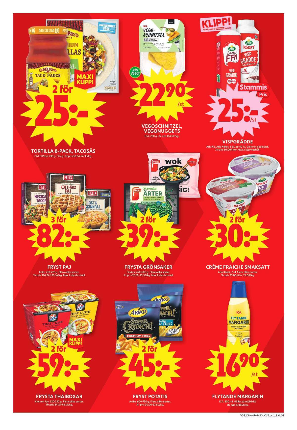 Se ICA Maxi reklamblad för vecka 8 på Kampanjveckan.se. Se bra erbjudanden på många varor, t.ex. tacosås old el paso eller tortillas old el paso. Läs reklambladet här! Sida 8
