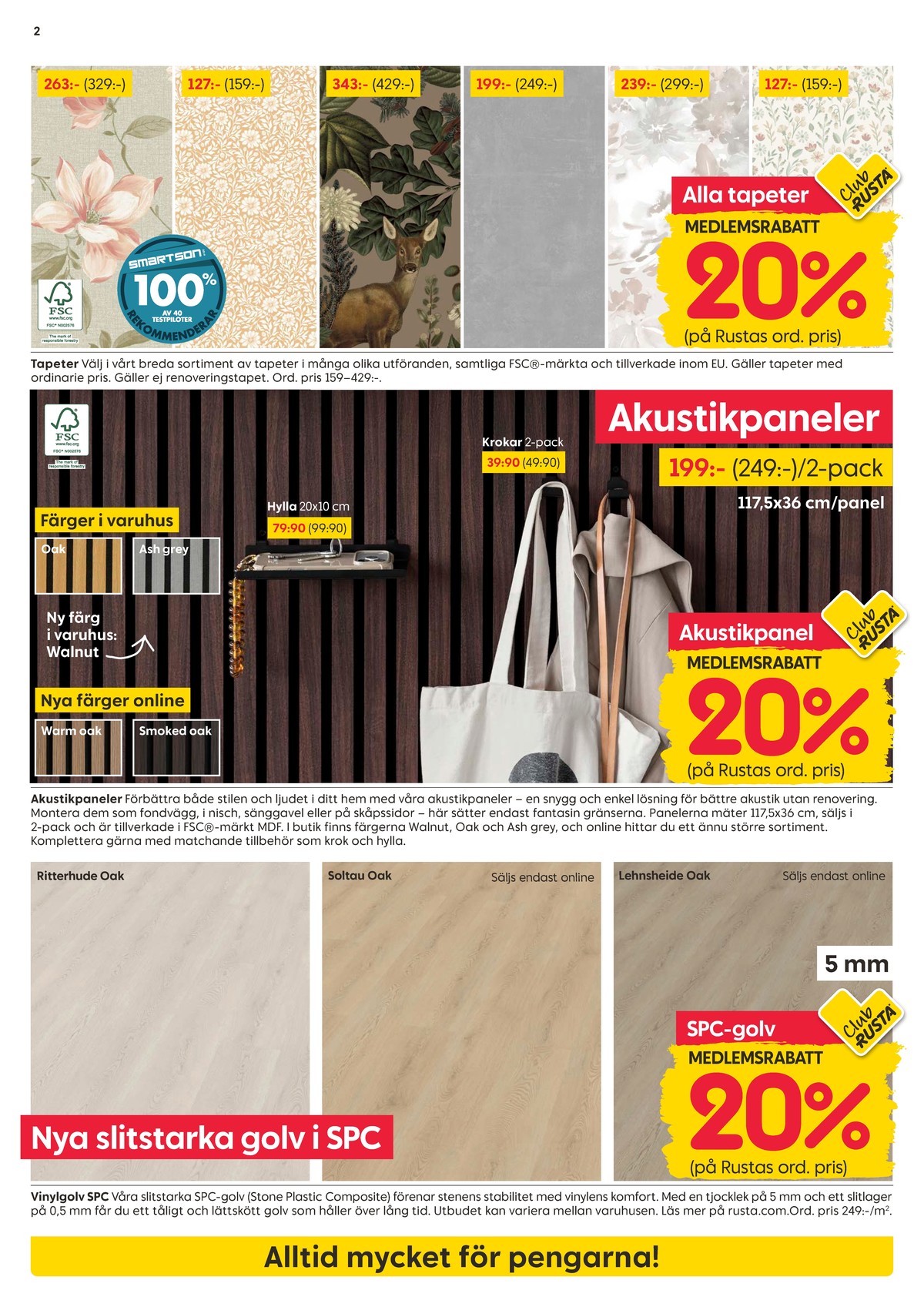 Se Rusta reklamblad för vecka 8 på Kampanjveckan.se. Se bra erbjudanden på många varor, t.ex. tapet okänd eller vinylgolv okänd. Läs reklambladet här! Sida 2
