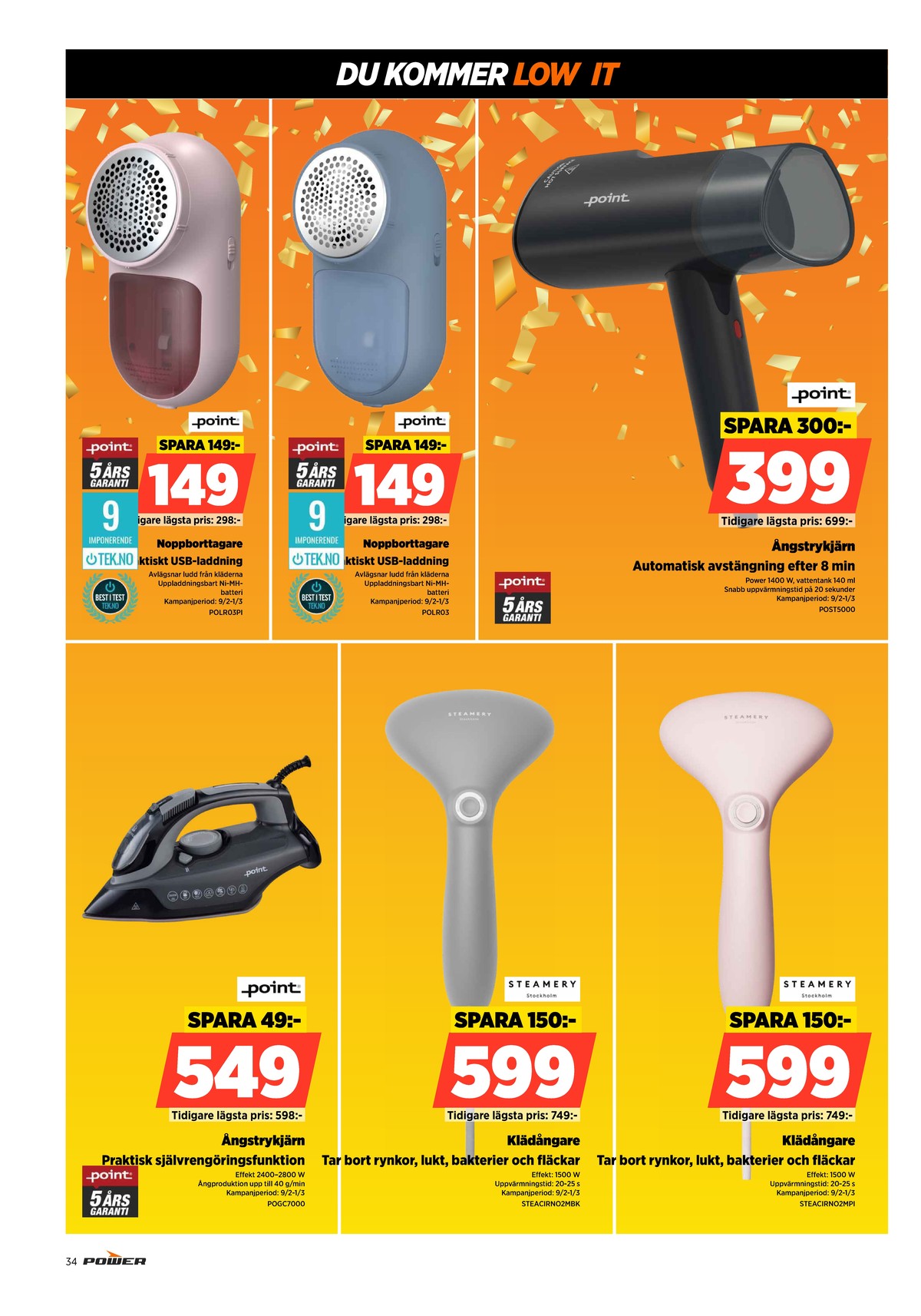 Se Power reklamblad för vecka 8 på Kampanjveckan.se. Se bra erbjudanden på många varor, t.ex. steamer steamery eller noppare point. Läs reklambladet här! Sida 34
