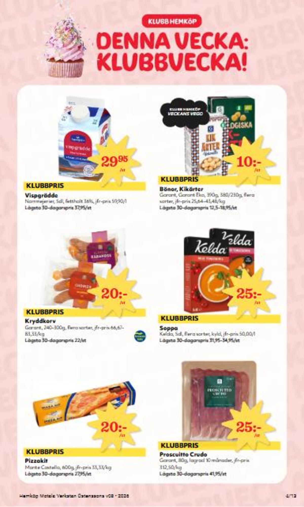 Se Östenssons reklamblad för vecka 8 på Kampanjveckan.se. Se bra erbjudanden på många varor, t.ex. vispgrädde skånemejerier eller kabanoss garant. Läs reklambladet här! Sida 4
