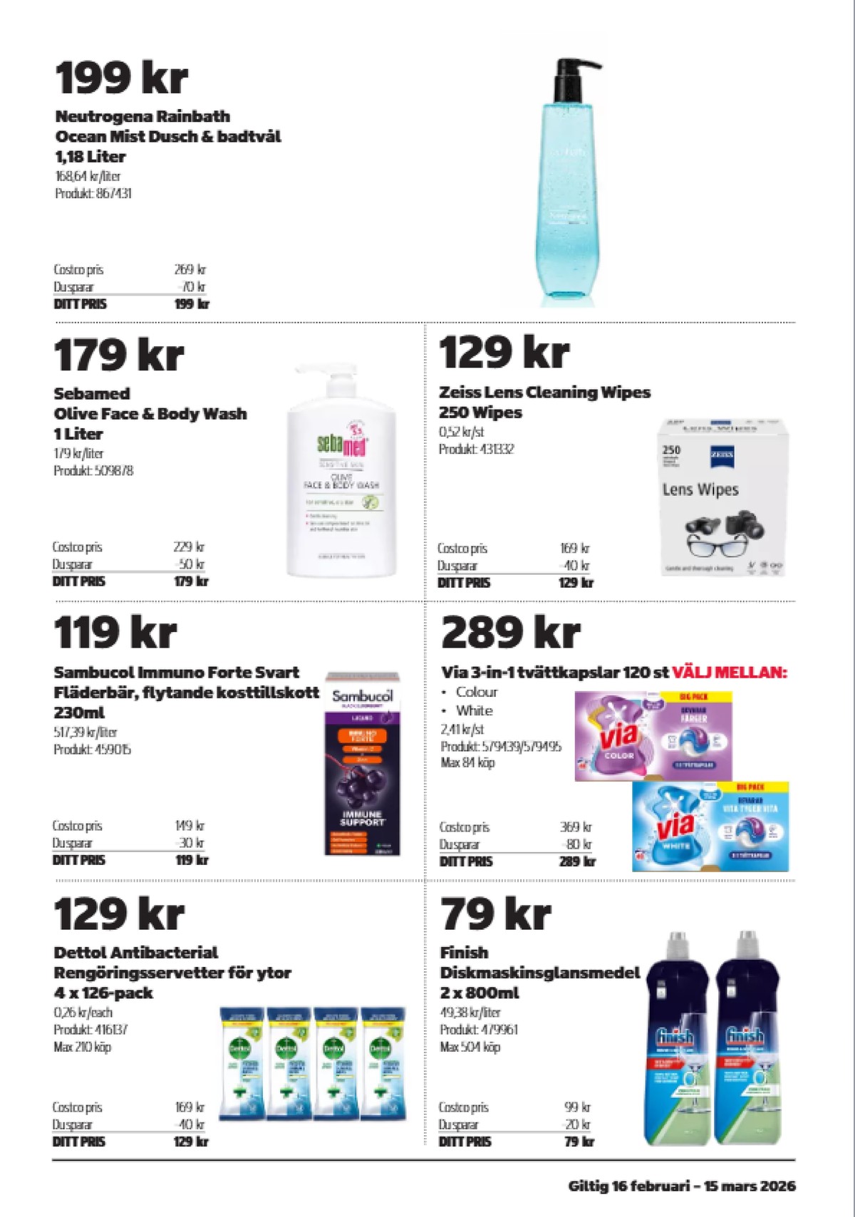 Se Costco reklamblad för vecka 9 på Kampanjveckan.se. Se bra erbjudanden på många varor, t.ex. tvättmedel tabs via eller kosttillskott sambucol. Läs reklambladet här! Sida 11
