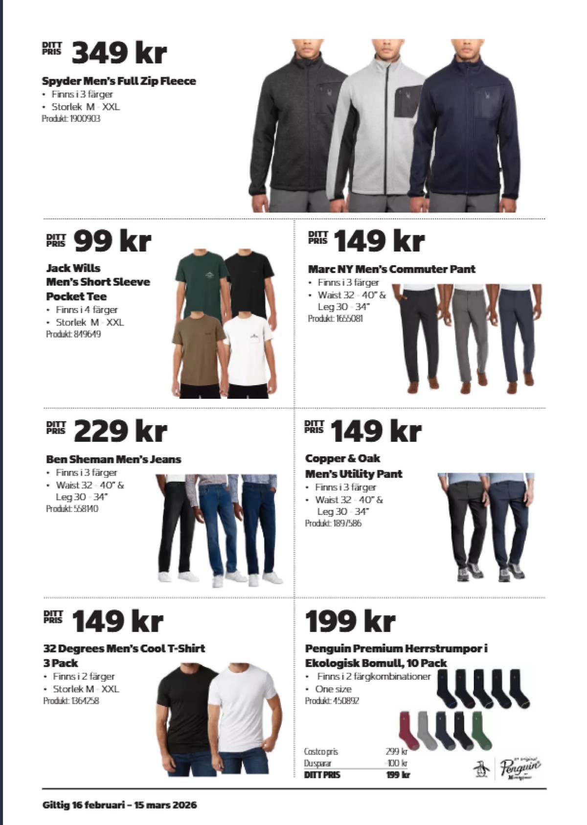 Se Costco reklamblad för vecka 9 på Kampanjveckan.se. Se bra erbjudanden på många varor, t.ex. t-shirts 32 degrees eller byxor copper & oak. Läs reklambladet här! Sida 6
