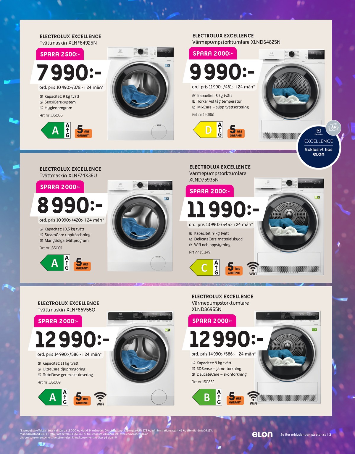 Se Elon reklamblad för vecka 9 på Kampanjveckan.se. Se bra erbjudanden på många varor, t.ex. tvättmaskin electrolux eller torktumlare electrolux. Läs reklambladet här! Sida 3
