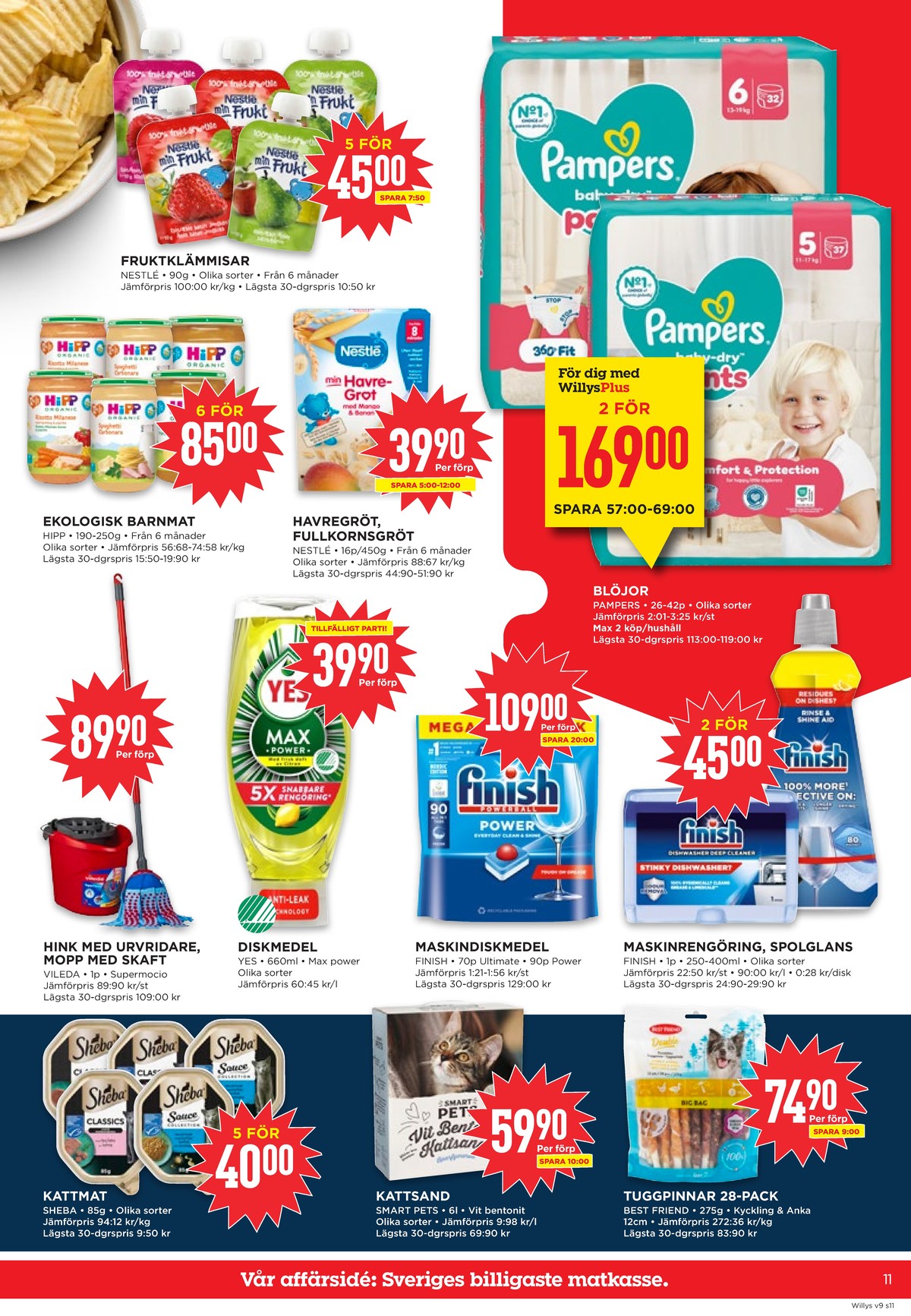 Se WILLY:S reklamblad för vecka 9 på Kampanjveckan.se. Se bra erbjudanden på många varor, t.ex. barnmat semper eller gröt nestlé. Läs reklambladet här! Sida 11

