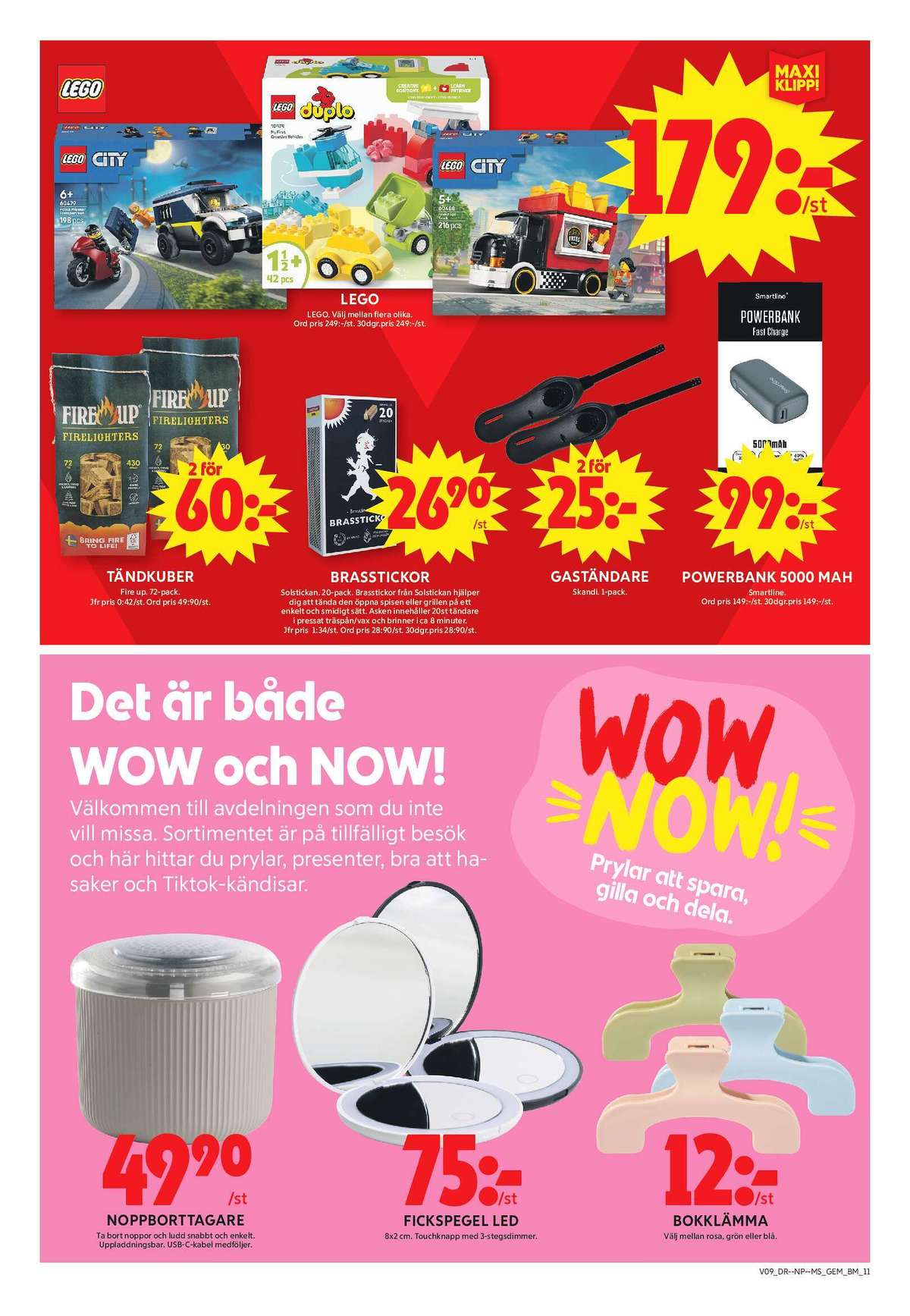 Se ICA Maxi reklamblad för vecka 9 på Kampanjveckan.se. Se bra erbjudanden på många varor, t.ex. leksaker duplo eller powerbank smartline. Läs reklambladet här! Sida 15
