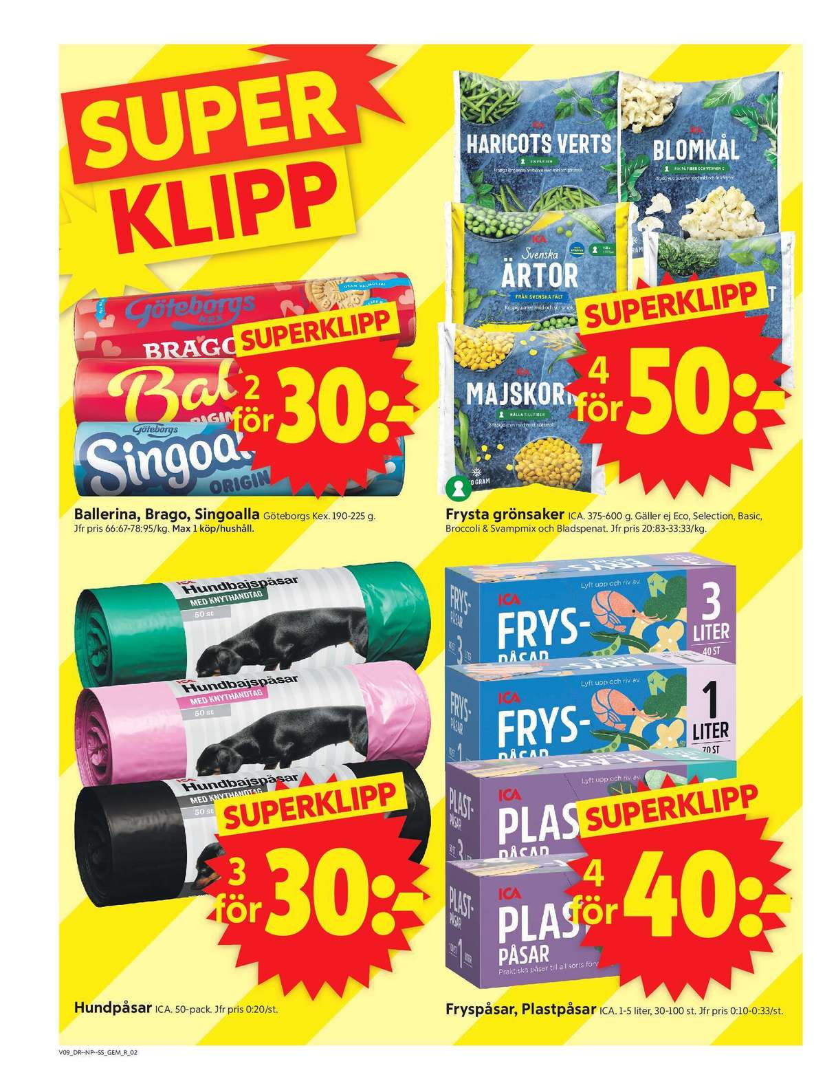 Se ICA Supermarket reklamblad för vecka 9 på Kampanjveckan.se. Se bra erbjudanden på många varor, t.ex. kaffekex brago eller kaffekex singoalla. Läs reklambladet här! Sida 2
