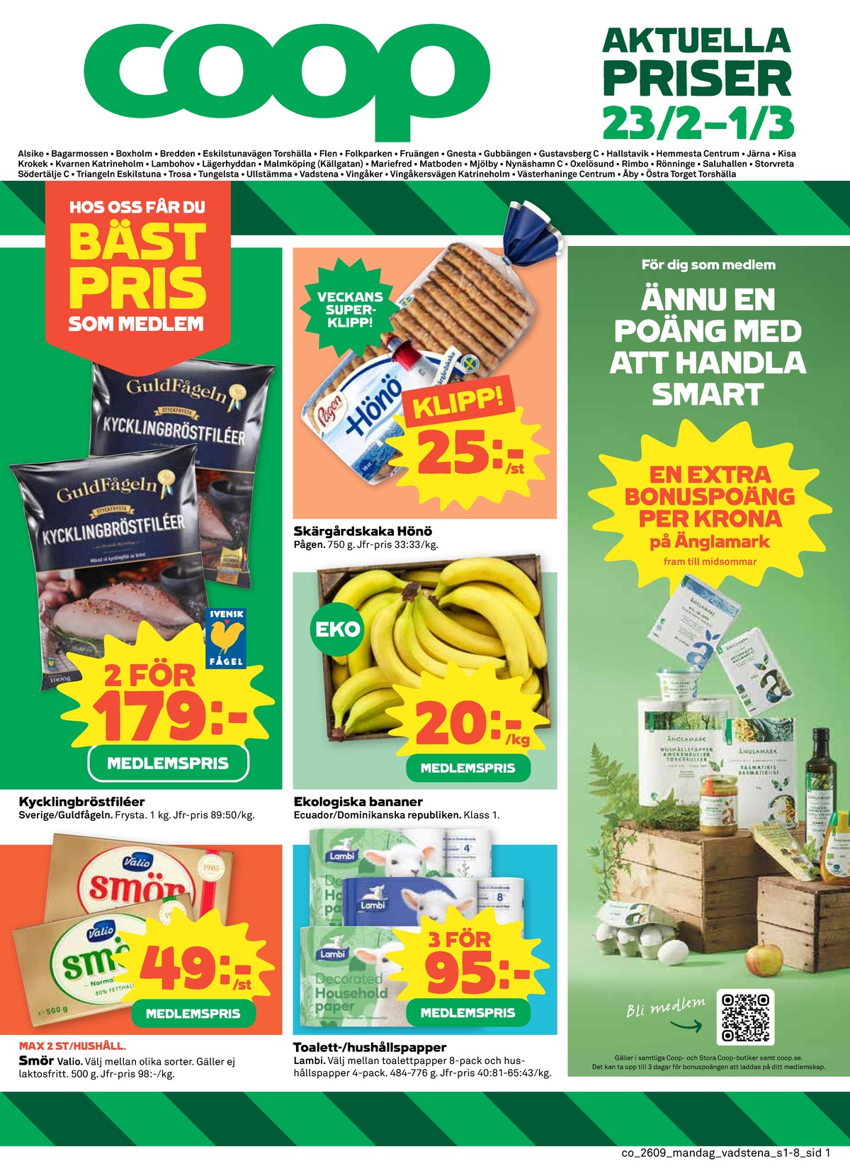 Se Coop reklamblad för vecka 9 på Kampanjveckan.se. Se bra erbjudanden på många varor, t.ex. hönökaka hönö skärgårdskaka eller bananer okänd. Läs reklambladet här! Sida 1
