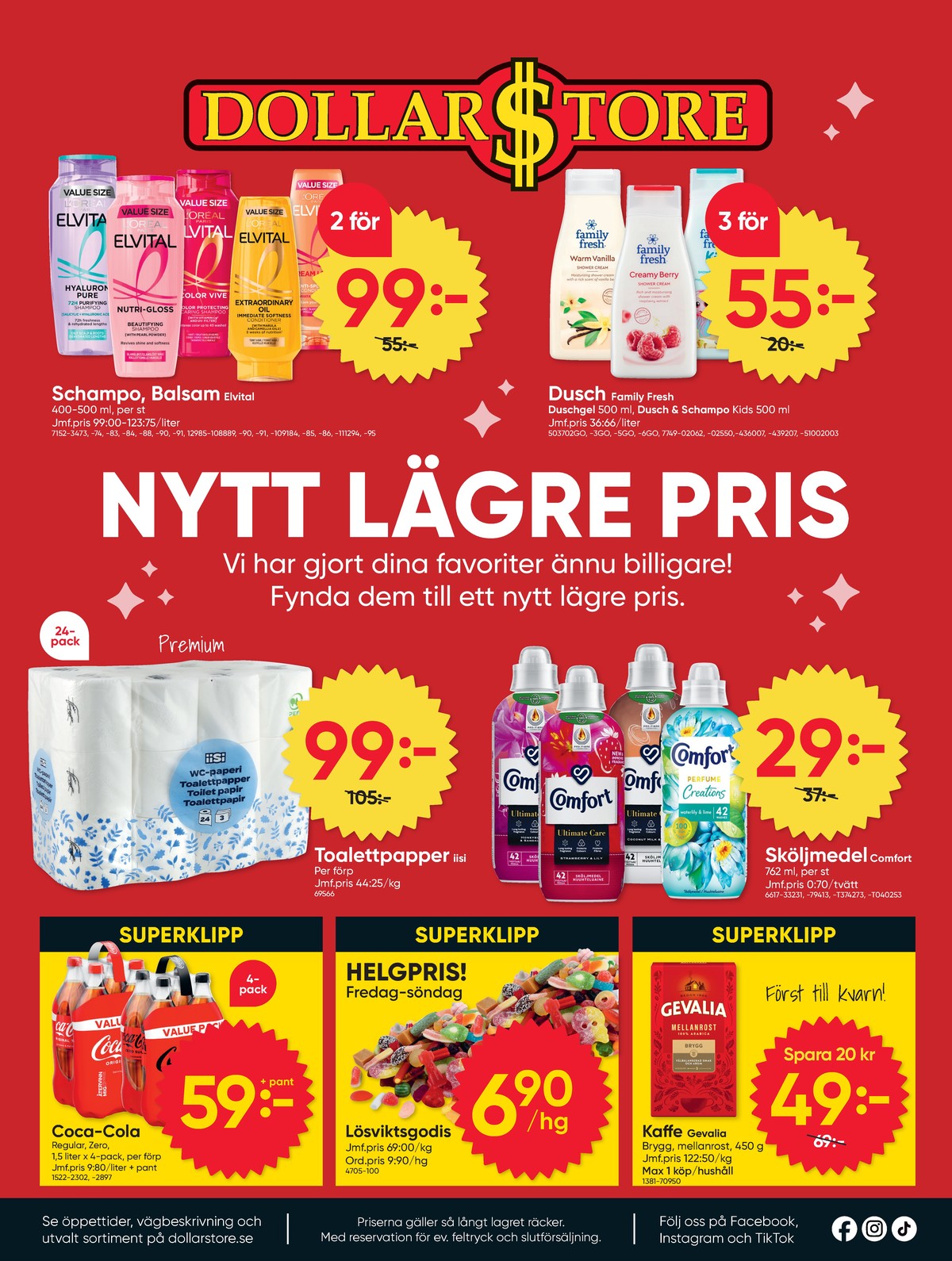 Se Dollarstore reklamblad för vecka 9 på Kampanjveckan.se. Se bra erbjudanden på många varor. Läs reklambladet här! Sida 16